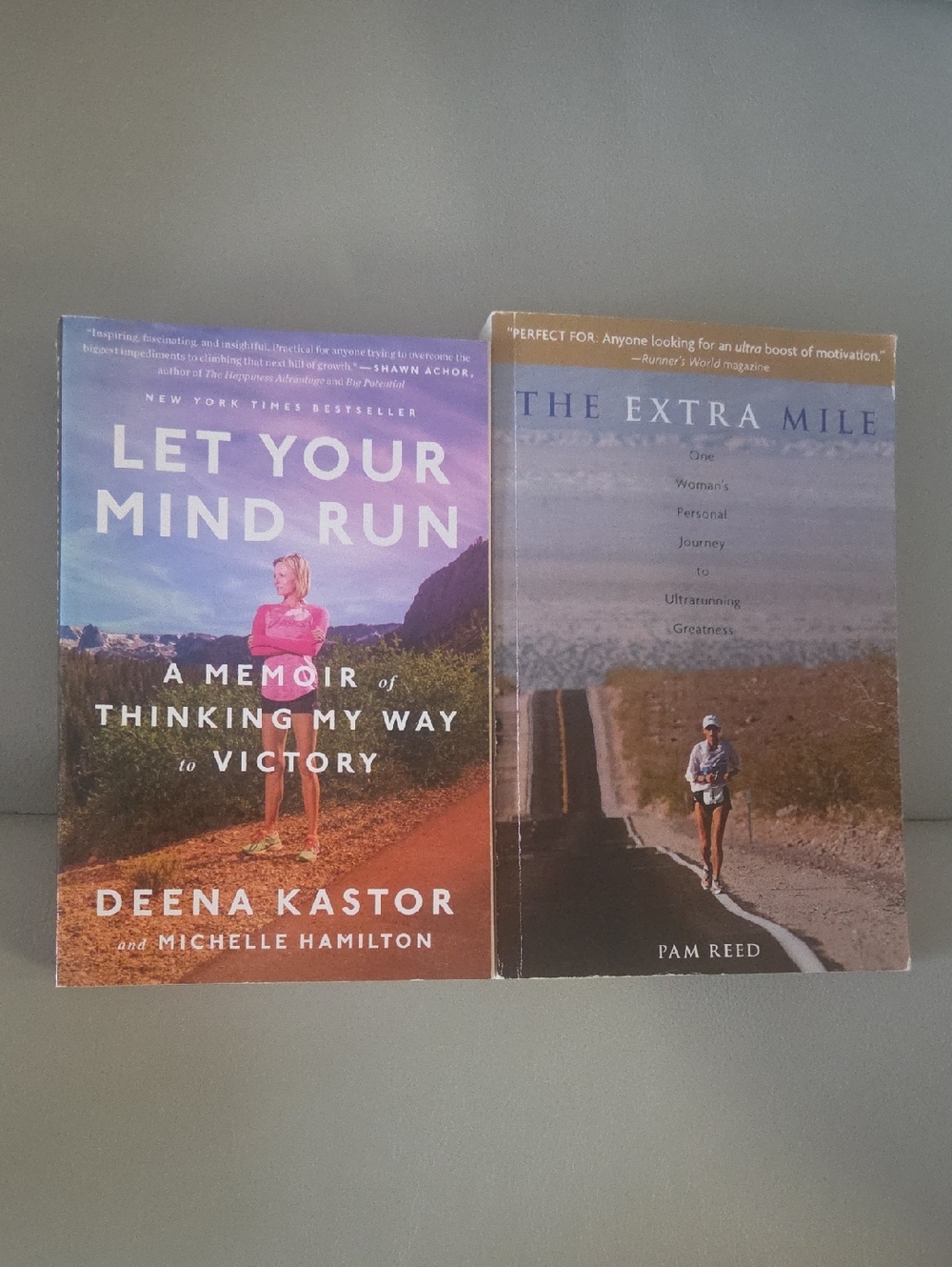 Let Your Mind Run by Deena Kastor and The Extra Mile By Pam Reed